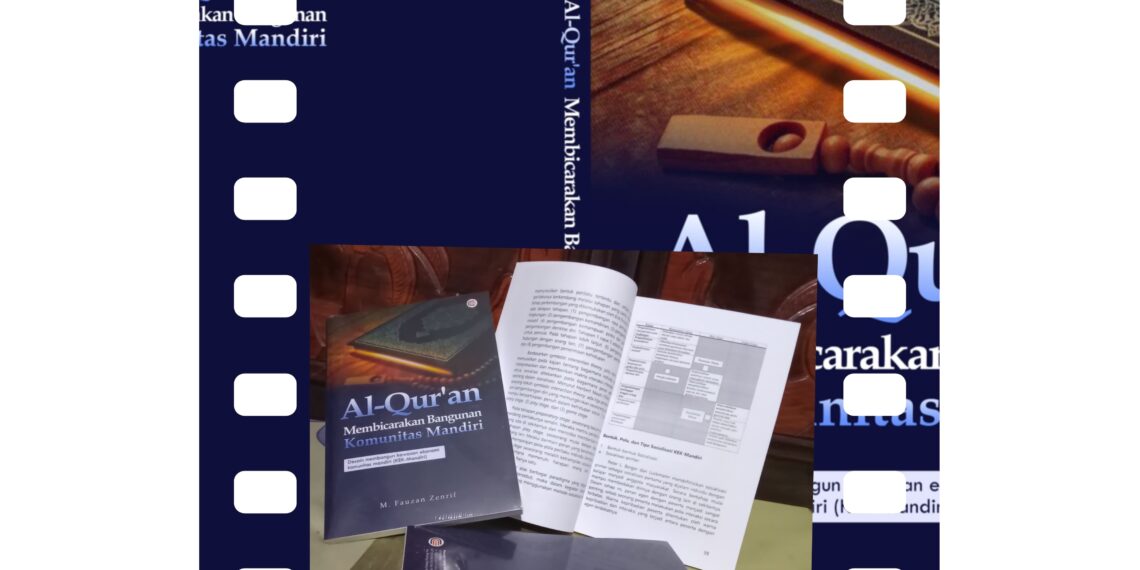 Al-Qur’an Membicarakan Bangunan Komunitas Mandiri
